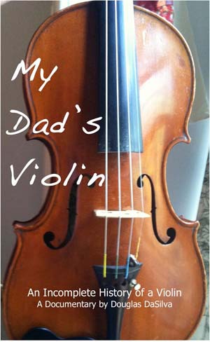 My Dad's Violin